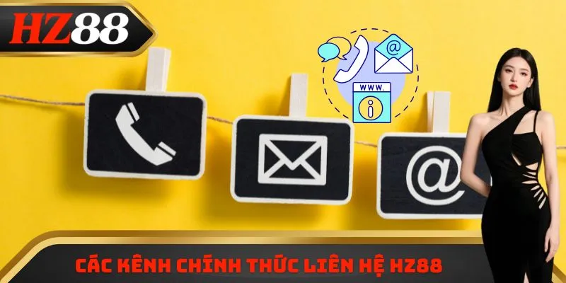 Các kênh chính thức liên hệ HZ88