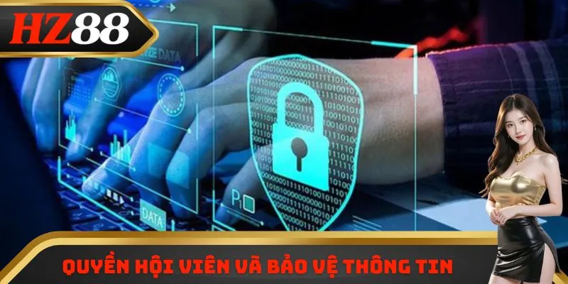 Quyền hội viên và bảo vệ thông tin